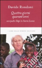 Quattro giorni, quarant'anni con padre Bepi in Sierra Leone