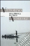 Una piroga in cielo libro