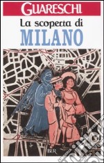 La scoperta di Milano libro