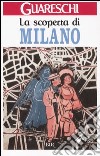 La scoperta di Milano libro