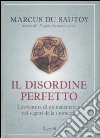 Il disordine perfetto libro