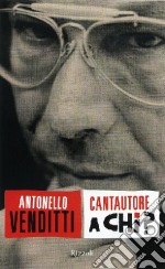 Cantautore a chi? libro