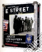 Greetings from E Street. La storia di Bruce Springsteen e della E Street Band. Ediz. illustrata