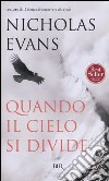 Quando il cielo si divide libro di Evans Nicholas