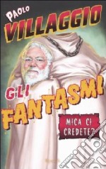 Gli fantasmi libro