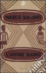 L'amore buono libro