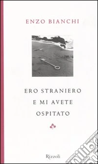 Ero straniero e mi avete ospitato libro