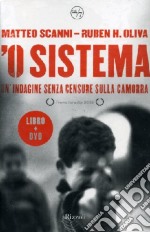 'O sistema. Un'indagine senza censure sulla camorra. Con DVD