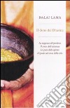 Il dono del Dharma: La saggezza del perdono-Il senso dell'esistenza-La pace dello spirito-Risposte sul senso della vita libro