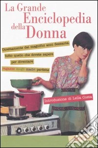 La grande enciclopedia della donna libro