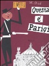 Questa è Parigi libro