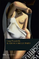 Il giuoco delle parti libro