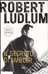 Il segreto di Ambler libro