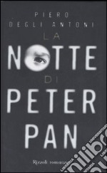 La notte di Peter Pan libro