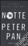 La notte di Peter Pan libro
