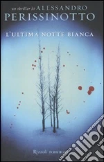 L'ultima notte bianca