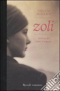 Zoli. Storia di una zingara libro