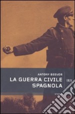 La guerra civile spagnola libro