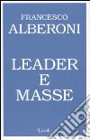Leader e masse libro