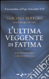 L'ultima veggente di Fatima. I miei colloqui con suor Lucia libro