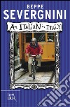 Italian in Italy. Ediz. inglese (An) libro