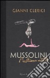 Mussolini. L'ultima notte libro