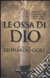 Le ossa di Dio libro