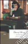 Lussuria libro di Zhang Ailing