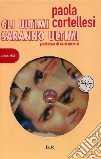 Gli ultimi saranno ultimi. Con DVD libro