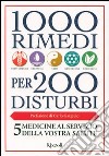 1000 rimedi per 200 disturbi libro