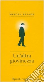 Un'altra giovinezza libro