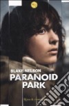 Paranoid Park libro di Nelson Blake