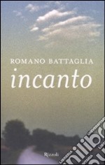 Incanto libro