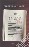 La società del sapere libro di Pinotti Ferruccio