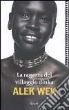 La ragazza del villaggio Dinka libro