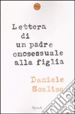 Lettera di un padre omosessuale alla figlia libro