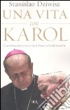 Una vita con Karol. Conversazione con Gian Franco Svidercoschi libro