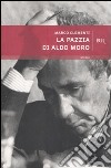 La pazzia di Aldo Moro libro