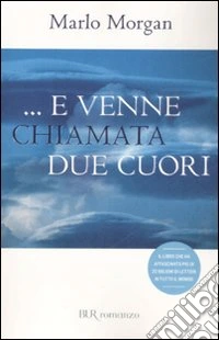 ... E venne chiamata Due Cuori libro