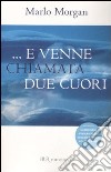 ... E venne chiamata Due Cuori libro