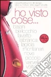 Ho visto cose... Racconti dalla patria del design: dieci scrittori per dieci oggetti di culto libro