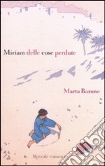 Miriam delle cose perdute libro