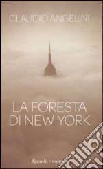 La foresta di New York libro