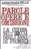 Parole, opere e omissioni. La Chiesa nell'Italia degli anni di piombo libro