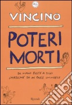 Poteri morti. Da mani pulite a oggi. Cartoline da un Paese immobile libro