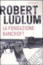 La Fondazione Bancroft