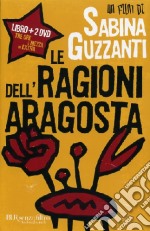 Le ragioni dell'aragosta. Con DVD libro