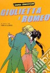 Romeo e Giulietta. Manga Shakespeare libro