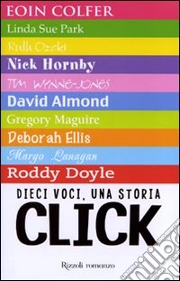 Click. Dieci voci, una storia libro