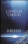 Abisso libro di Child Lincoln